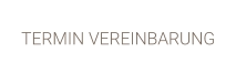 TERMIN VEREINBARUNG